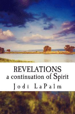 bokomslag Revelations: A Continuation of Spirit