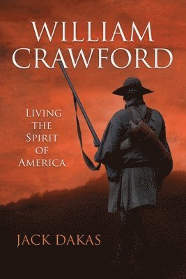 bokomslag William Crawford: Living the Spirit of America