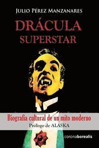 bokomslag Drácula superstar: Biografía cultural de un mito moderno