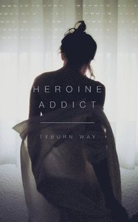 bokomslag Heroine Addict