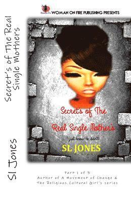 S Catalena Jones, Sl Jones, S. Catalena Jones, Woman on Fire - Secret's of The Real Single Mother's, Häftad