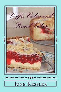 bokomslag Coffee Cakes and Pound Cakes: Delicious Cakes anytime