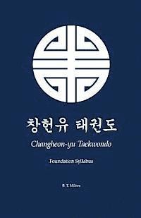 bokomslag Changheon-yu Taekwondo: Foundation Syllabus