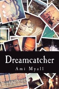 Ami Myall - Dreamcatcher, Häftad