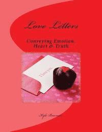 bokomslag Love Letters: Conveying: Emotion, Heart & Truth