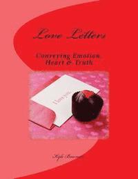 Kyle Bowman - Love Letters: Conveying: Emotion, Heart & Truth, Häftad