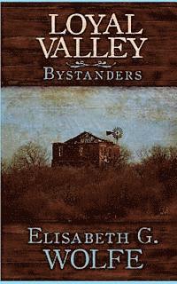 Loyal Valley: Bystanders 1