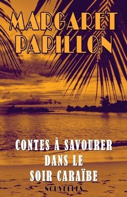 Contes a savourer dans le soir caraibe 1