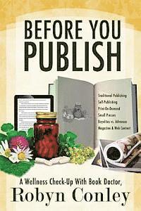 Robyn Conley - Before You Publish, Häftad. Tillgänglighet: Lägg i varukorg