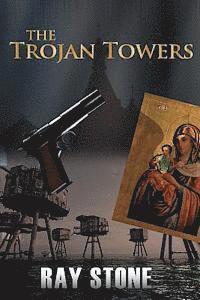 bokomslag The Trojan Towers