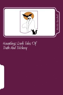Hauntings: Dark Tales Of Truth And Trickery 1