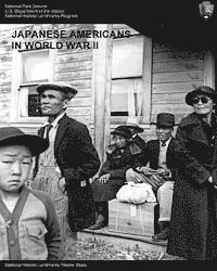 bokomslag Japanese Americans in World War II: A National Historic Landmarks Theme Study