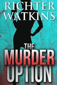 bokomslag The Murder Option