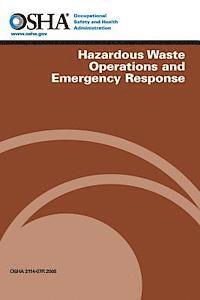 Hazardous Waste Operations and Emergency Response