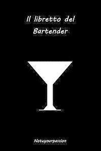 bokomslag Il libretto del bartender: Black Edition