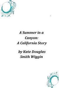 bokomslag A Summer in a Canyon: A California Story