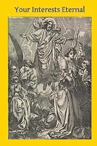 bokomslag Your Interests Eternal: Our Service to Our Heavenly Father