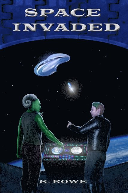 K. Rowe, Joyce Gilmour - Space Invaded, Häftad