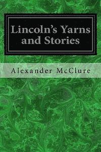 bokomslag Lincoln's Yarns and Stories