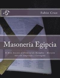 Fabio Sebastian Cruz - Masoneria Egipcia: El Rite Ancien et Primitif de Memphis - Misraim, Häftad