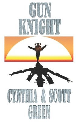 Cynthia Green, Scott Green - GunKnight, Häftad