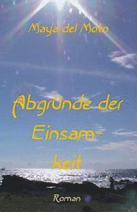 Maya Del Moto - Abgründe der Einsamkeit, Häftad