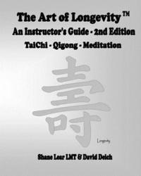 bokomslag The Art of Longevity - An Instructor's Guide