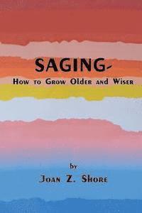 bokomslag Saging - How to Grow Older and Wiser