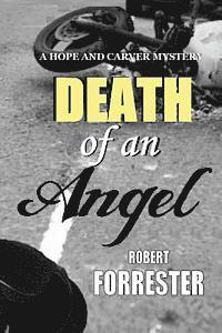 bokomslag Death of an Angel: A Hope and Carver Mystery