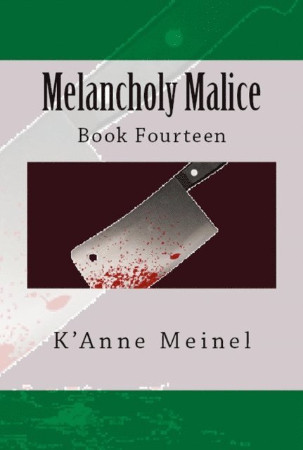 K'Anne Meinel - Melancholy Malice: Book 14, Häftad