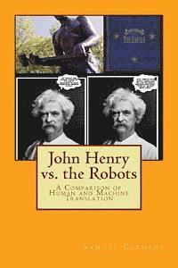 bokomslag John Henry vs. the Robots: A Comparison of Human and Machine Translation