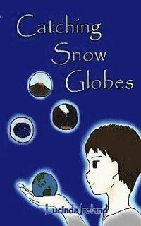 bokomslag Catching Snow Globes