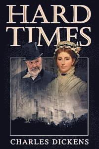 Hard Times: (Starbooks Classics Editions)