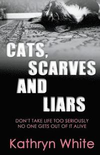 bokomslag Cats, Scarves and Liars