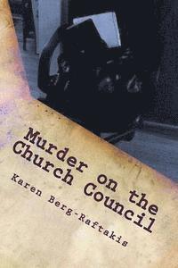 bokomslag Murder on the Church Council: an Arianna Archer Murder Mystery