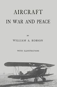 William a. Robson - Aircraft In War and Peace, Häftad. Tillgänglighet: Lägg i varukorg