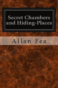 Secret Chambers and Hiding-Places 1