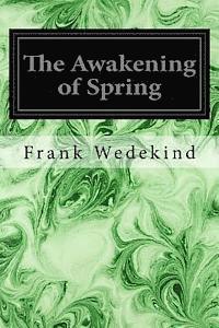 bokomslag The Awakening of Spring: A Tragedy of Childhood