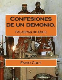 bokomslag Confesiones de un demonio.: Palabras de Eshu