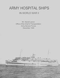 bokomslag Army Hospital Ships in World War II