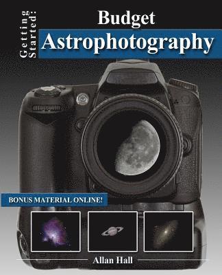 Getting Started: Budget Astrophotography 1