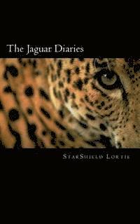 Starshield Lortie - The Jaguar Diaries: Personal Stories of Transformation, Häftad