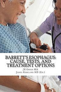 bokomslag Barrett's Esophagus: Cause, Tests, and Treatment Options