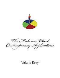 bokomslag The Medicine Wheel: Contemporary Applications