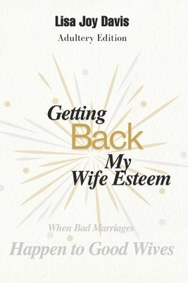 bokomslag Getting Back My Wife Esteem