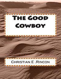 bokomslag The Good Cowboy