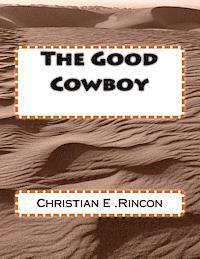 The Good Cowboy 1