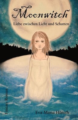 Moonwitch - Liebe zwischen Licht und Schatten 1