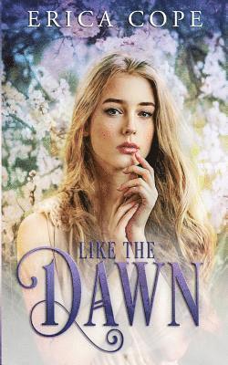 Like the Dawn 1