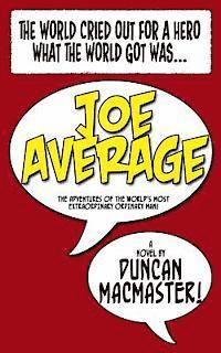 bokomslag Joe Average: The adventures of the world's most extraordinary ordinary man.